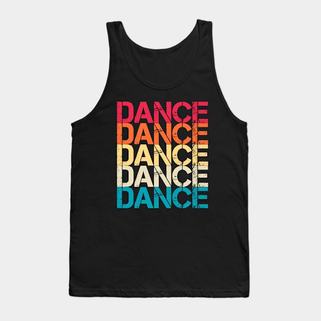 Dance Retro Vintage Distressed Repeated Typography Tank Top by Inspire Enclave